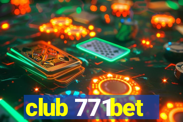 club 771bet